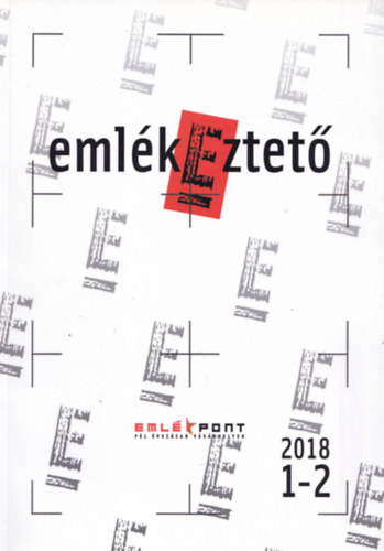 Mikls Pter  (szerk.) - Emlkeztet 2018 1-2 szm