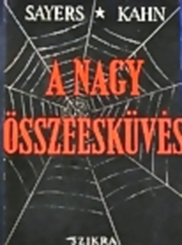 M.Sayers-A.E.Kahn - A nagy �sszeesk�v�s.