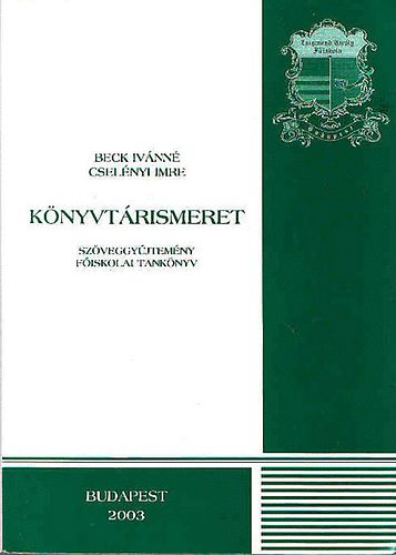 Cselnyi Imre Beck Ivnn - Knyvtrismeret