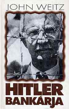 John Weitz - Hitler bank�rja