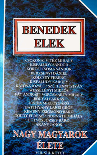 Benedek Elek - Nagy magyarok �lete VIII.-XIII.