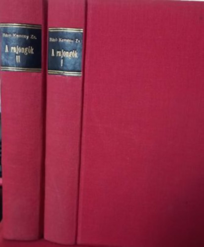 Kem�ny Zsigmond b�r� - A rajong�k I-II. (Magyar reg�ny�r�k)