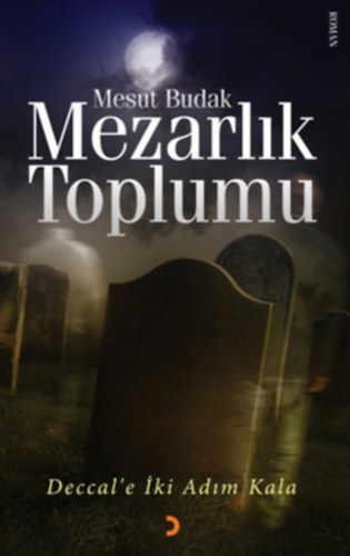 Mesut Budak - Mezarlik Toplumu