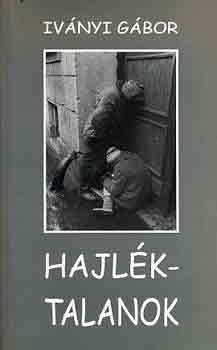 Ivnyi Gbor - Hajlktalanok