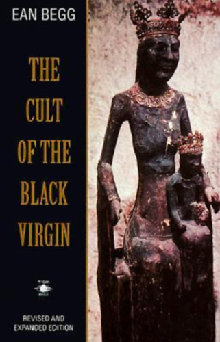 Ean Begg - The cult of the black virgin