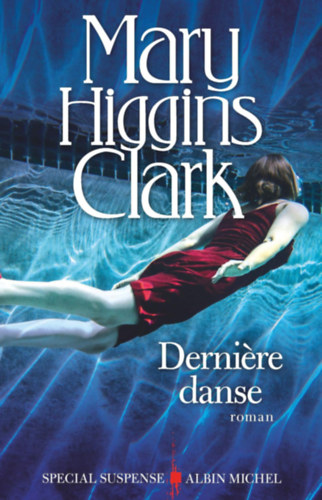 Mary Higgins Clark - Dernire danse