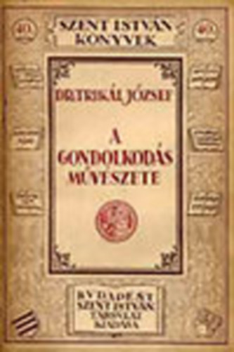 Dr. Trikl Jzsef - A gondolkods mvszete