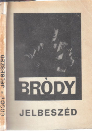 Bródy János - Jelbeszéd