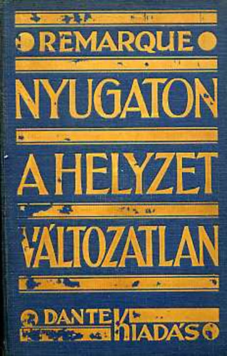 Erich Maria Remarque - Nyugaton a helyzet vltozatlan