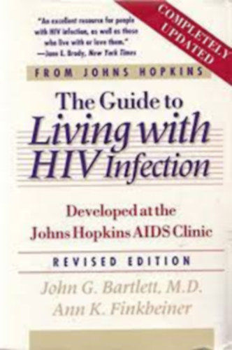 Ann K. Finkbeiner John G. Bartlett - The guide to living with HIV Infection (�tmutat� a HIV-fert�z�ssel val� egy�tt�l�shez) ANGOL NYELVEN