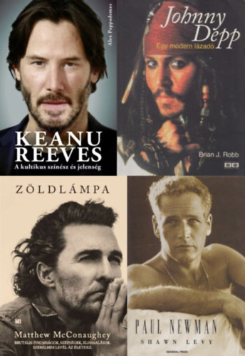 Alex Pappademas, Mcconaughey Matthew, Shawn Levy Brian J. Robb - 4 mű filmsztárokról: Johnny Depp - Egy modern lázadó + Keanu Reeves - A kultikus színész és jelenség + Zöldlámpa + Paul Newman