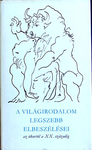 M�ricz Zsigmond Edgar Allan Poe Mihail Solohov Franz Kafka Nyikolaj Vasziljevics Gogol Miksz�th K�lm�n Thomas Mann H. G. Wells R�vay J�zsef Anton Csehov Miroslav Krleza Theodor Storm Gottfried K - A vil�girodalom legszebb elbesz�l�sei 1-3      Az �kort�l a XX. sz�zadig