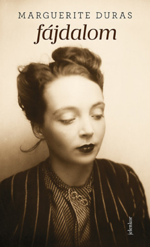 Marguerite Duras - Fájdalom