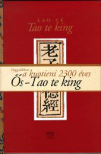 Lao-Ce - Tao te king - Az t s az Erny knyve