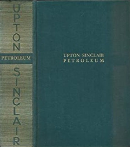Upton Sinclar - Petroleium