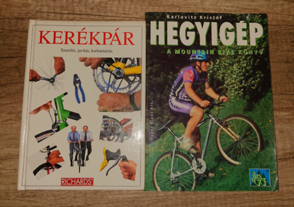 Karlovitz Krist�f - 2 k�nyv a ker�kp�rokr�l: Ker�kp�r - szerel�s, jav�ts�, karbantart�s, Hegyig�p - Mountain bike