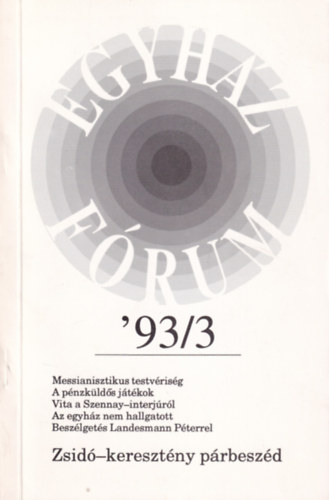 Egyh�zf�rum '93/3 - Zsid�-kereszt�ny p�rbesz�d