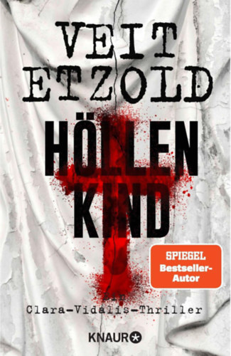 Veit Etzold - Hllenkind: Ein Clara-Vidalis-Thriller