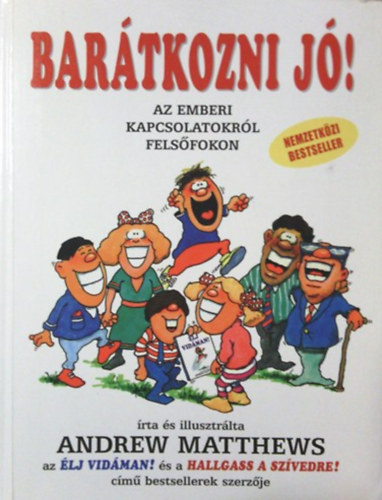 Andrew Matthews - Bartkozni j! - Az emberi kapcsolatokrl felsfokon