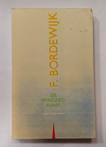 F. Bordewijk - De Wingerdrank (Holland nyelv� reg�ny)