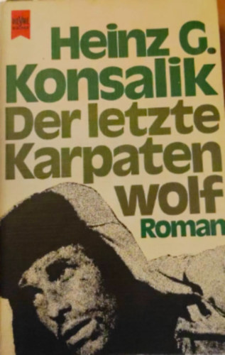 Konsalik - Der letzte Karpaten Wolf