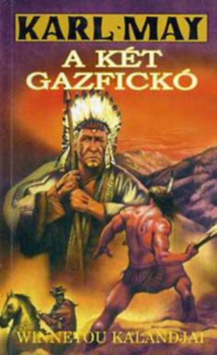 Szerz� Karl May Ford�t� Farag� L�szl� - A k�t gazfick�