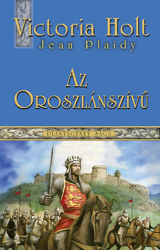Victoria Holt - Az oroszlánszívű
