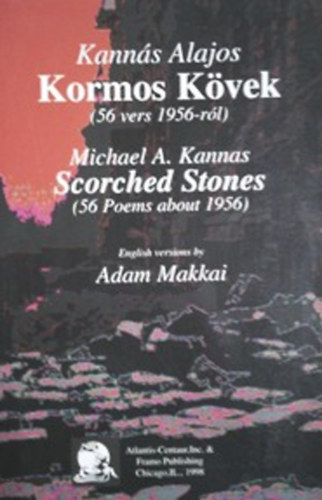 Kannás Alajos - Kormos kövek (56 vers 1956-ról) - Scorched Stones (56 Poems about 1956)