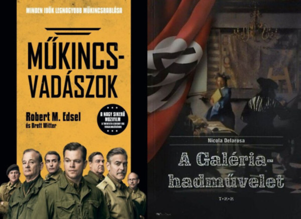 Nicola Delarosa Robert M. Edsel - Mkincsvadszok + A Galria-hadmvelet