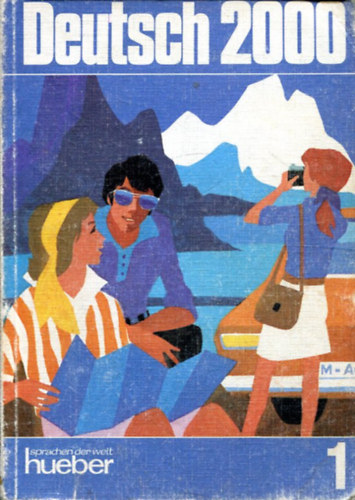 Deutsch 2000 - Eine Einf�hrung in die moderne Umgangssprache 1.
