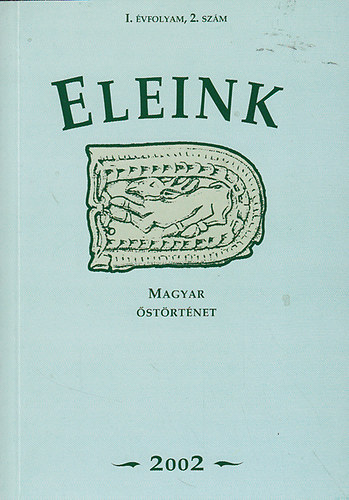 Nincs feltntetve - Eleink I. vfolyam 2. szm