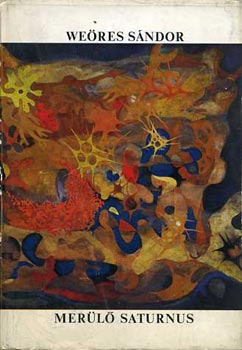 Weöres Sándor - Merülő saturnus