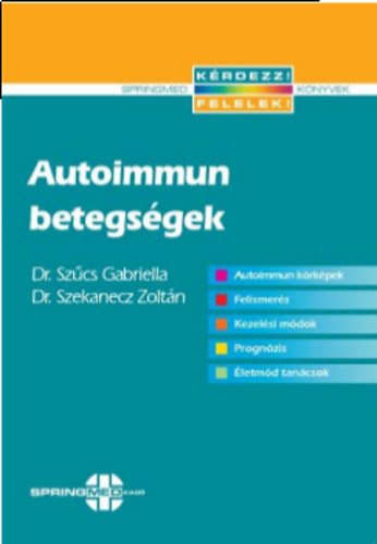 Szcs Gabriella; Dr. Szekanecz Zoltn - Autoimmun betegsgek