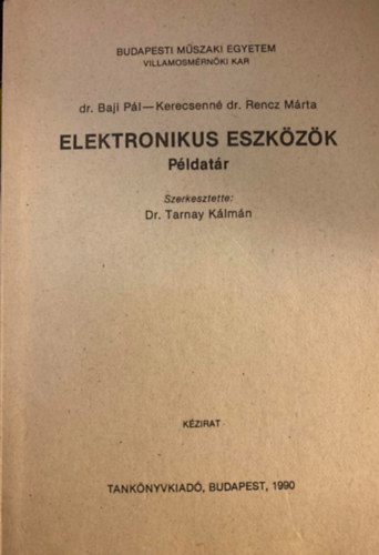 dr. Baji Pl - Kerecsenn dr. Rencz Mria - Elektronikus eszkzk - Pldatr