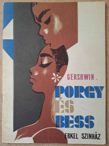 Porgy �s Bess - A Magyar �llami Operah�z Erkel Sz�nh�za