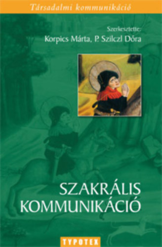 Szakr�lis kommunik�ci� - A transzcendens mutatkoz�s