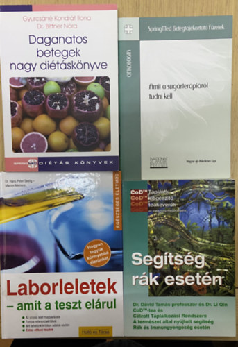 Dr. Hans Peter Seelig - Dr. Dávid Tamás- DR. Li Qin, Dr. Bittner Nóra, Gyurcsáné Kondrát Ilona Marion Meiners (szerk.) - 4 db könyv a daganatos megbetegedésekről - Laborleletek - amit a teszt elárul, Segítség rák esetén, Daganatos betegek nagy diétáskönyve, Amit a sugárterápiáról tudni kell