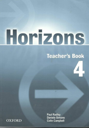 Szerz� Paul Radley Daniela Simons Colin Campbell - New Horizons 4. - Teacher's Book