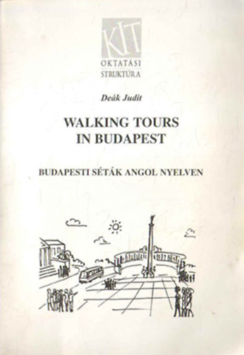 Dek Judit - Budapesti stk angol nyelven - Walking Tours in Budapest