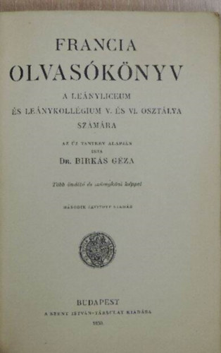 Dr. Birks Gza - Francia olvasknyv - A lenyliceum s lenykollgium V. s VI. osztlya szmra
