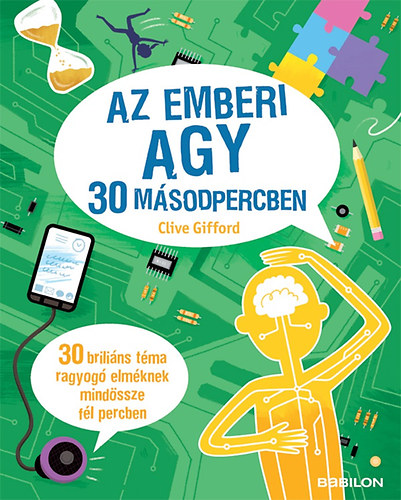 Clive Gifford - Az emberi agy 30 m�sodpercben
