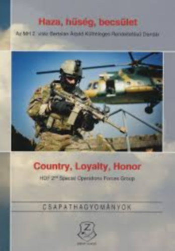 Haza, hűség, becsület = Country, loyalty, honor - Csapathagyományok