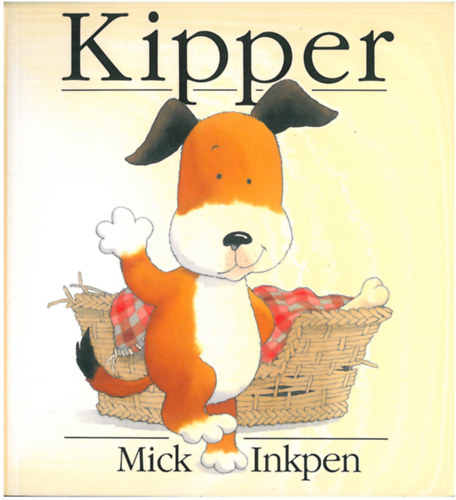 Mick Inkpen - Kipper