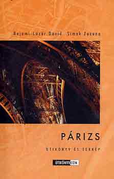 Bajomi-L�z�r D�vid; Simek Zuzana - P�rizs �tik�nyv �s t�rk�p (�tik�nyv.com)