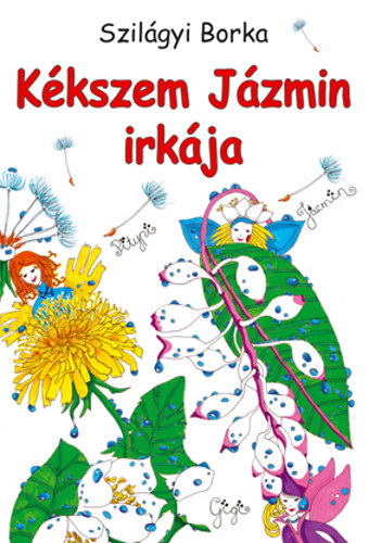 Szil�gyi Borka - K�kszem J�zmin irk�ja