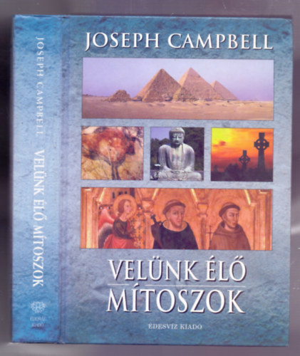 Joseph Campbell - Velünk élő mítoszok