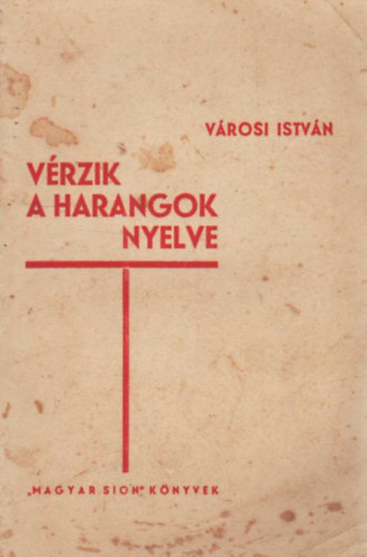V�rosi Istv�n - V�rzik a harangok nyelve