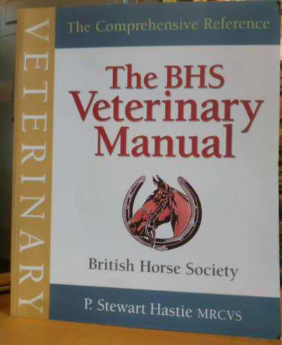 P. Stewart Hastie - The BHS Veterinary Manual