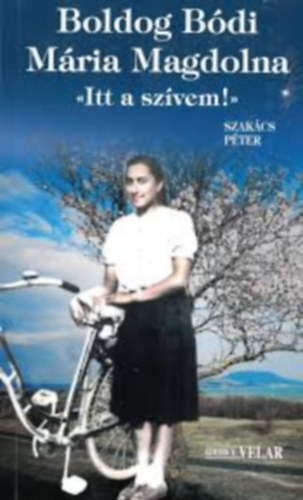 Szak�cs P�ter - Boldog B�di M�ria Magdolna- Itt a sz�vem!