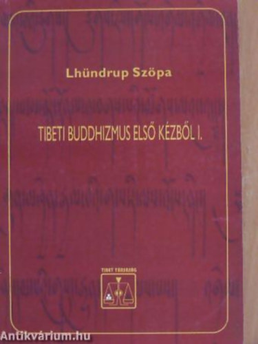 Sz�pa Lh�ndrup - Tibeti buddhizmus els� k�zb�l I.